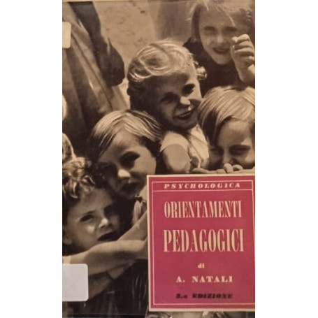 Orientamenti pedagogici natura e sovrannatura nell'educazione