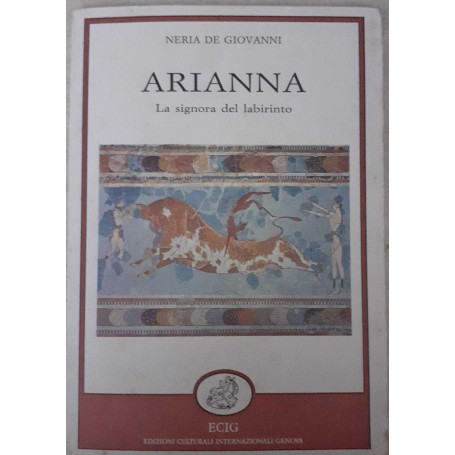 Arianna. La signora del labirinto