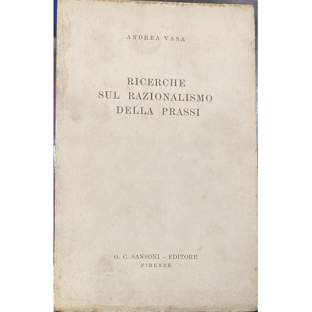 Ricerche sul razionalismo della prassi