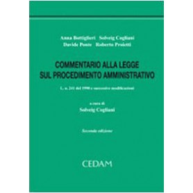 Commentario alla legge sul procedimento amministrativo. L. n. 241 del 1990 e successive modificazioni