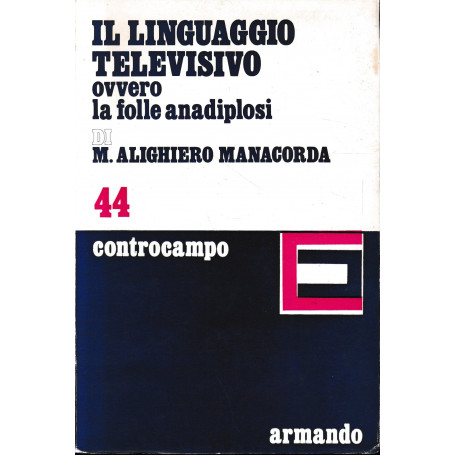 Il linguaggio televisivo ovvero la folle anadiplosi.