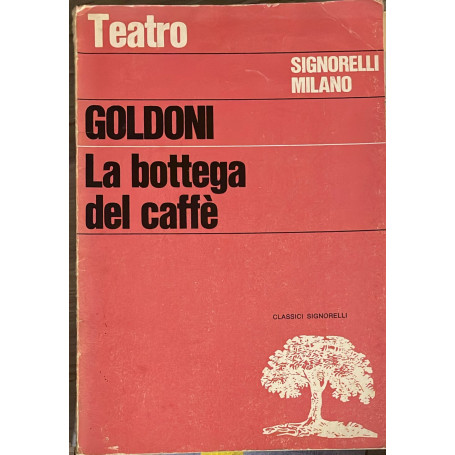 La bottega del caffe'. Commedia in tre atti