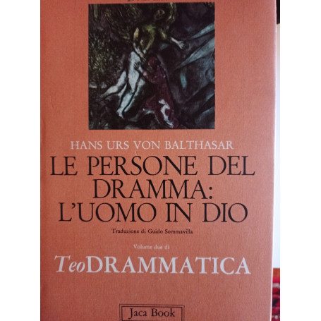 Le persone del dramma: l'uomo in Dio