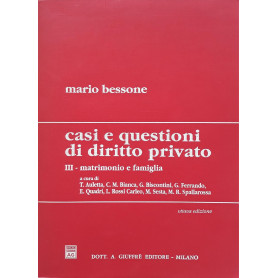 Casi e questioni di diritto privato. Matrimonio e famiglia (Vol. 3)