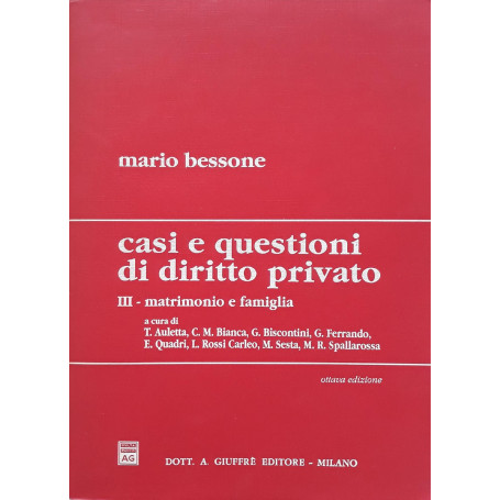 Casi e questioni di diritto privato. Matrimonio e famiglia (Vol. 3)