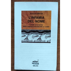 L'infamia del nome. I modi e le forme della soprannominazione a LicataLibrisaggi