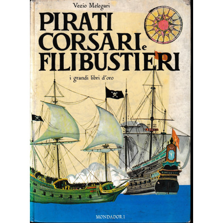 Pirati corsari e filibustieri.