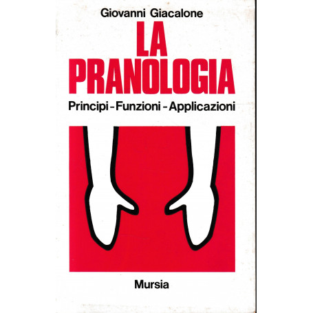 La pranologia. Principi funzioni applicazioni
