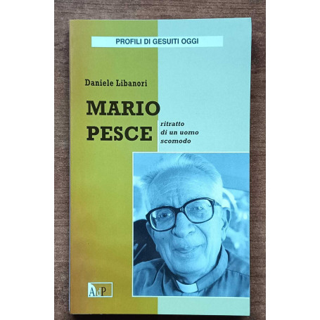 Mario Pesce. Ritratto di un uomo scomodo