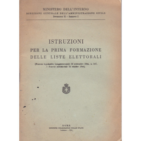 Istruzioni per la prima formazione delle liste elettorali. D. L. Luogotenenziale N. 247 28-9-1944.