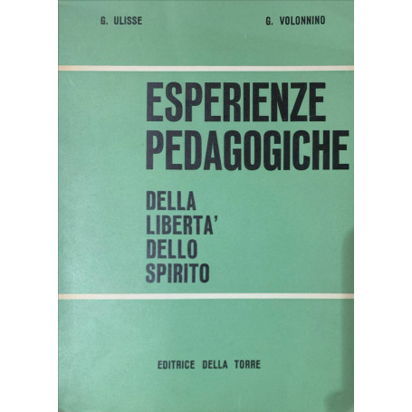 Esperienze pedagogiche. Della libertà dello spirito