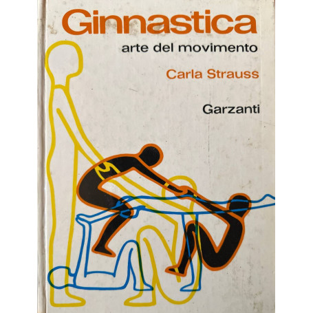 Ginnastica. Arte del movimento