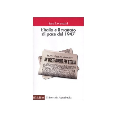 L' Italia e il trattato di pace del 1947