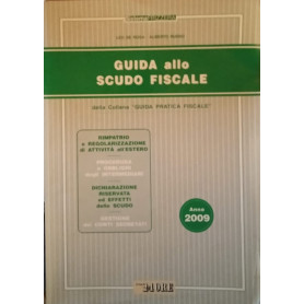 Guida allo scudo fiscale. Anno 2009