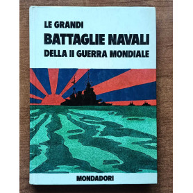 Le grandi battaglie navali della II guerra mondiale