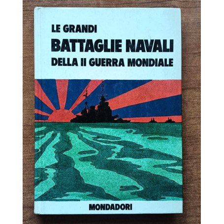 Le grandi battaglie navali della II guerra mondiale