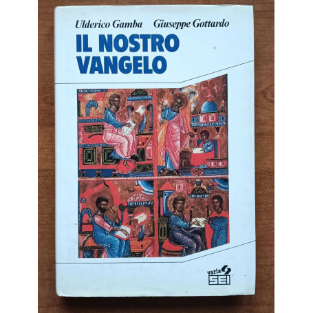 Il nostro Vangelo