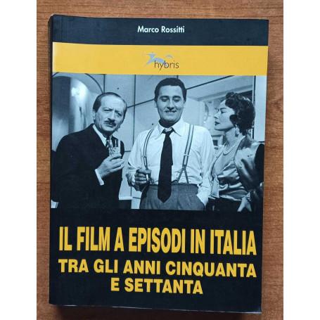 Il film a episodi in Italia tra gli anni Cinquanta e Settanta