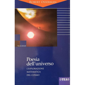 Poesia dell'universo. L'esplorazione matematica del cosmo