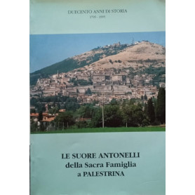 Le Suore Antonelli della Sacra Famiglia a Palestrina