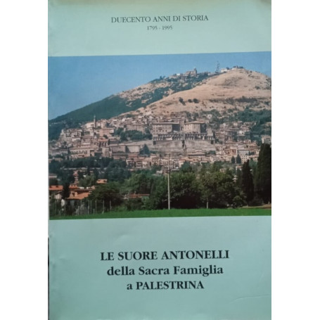 Le Suore Antonelli della Sacra Famiglia a Palestrina