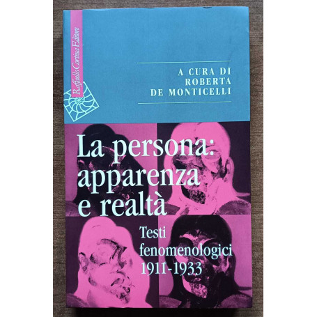 La persona: apparenza e realtà. Testi fenomenologici 1911-1933