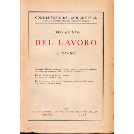 Commentario del Codice Civile - Libro quinto - Del lavoro. Art. 2555-2642