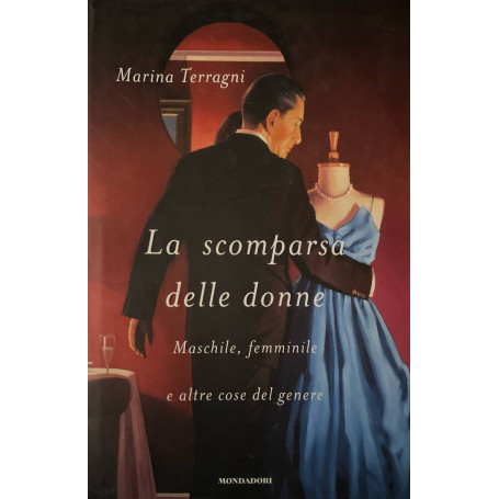 La scomparsa delle donne. Maschile femminile e altre cose del genere