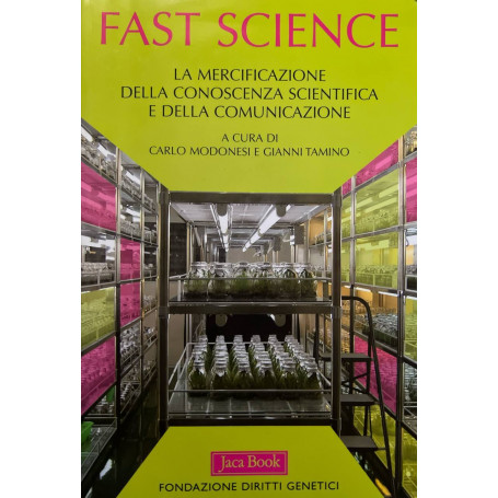 Fast science. La mercificazione della conoscenza scientifica e della comunicazione