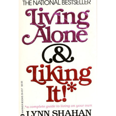 Living Alone and Liking It!