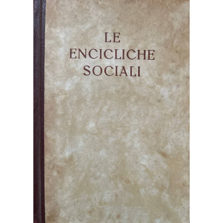 Le encicliche sociali dei Papi da Pio IX a Pio XII