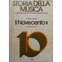 Storia della musica. Il Novecento (Vol. 10)