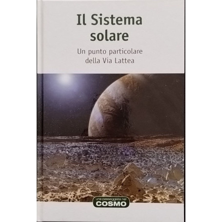 Il Sistema solare. Un punto particolare della Via Lattea