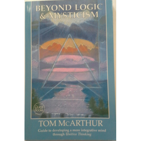 Beyond Logic and Mysticism.