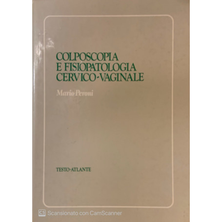 Colposcopia e fisiopatologia cervico-vaginale