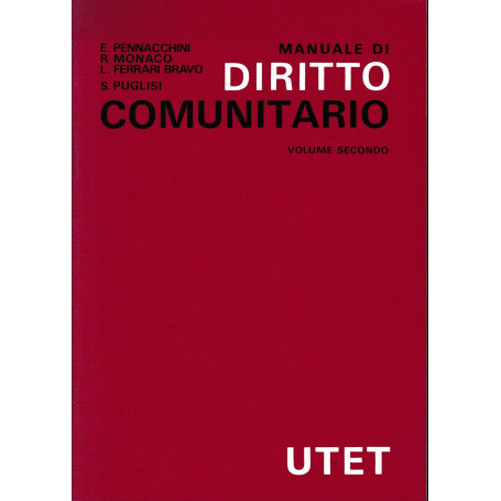 Manuale di diritto comunitario. Vol. 2°.