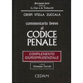 Commentario breve al Codice Penale. Complemento giurisprudenziale.