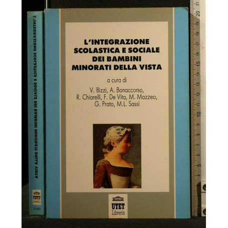 L'integrazione scolastica e sociale dei bambini minorati della vista