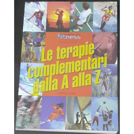 Le terapie complementari dalla A alla Z