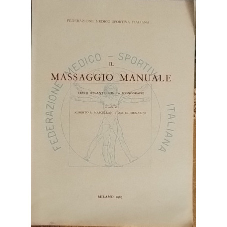 Il messaggio manuale. Testo atlante con 171 iconografie