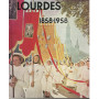 La vittoria di Lourdes 1858-1958