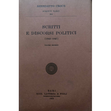 Scritti e discorsi politici (1943-1947). Volume secondo