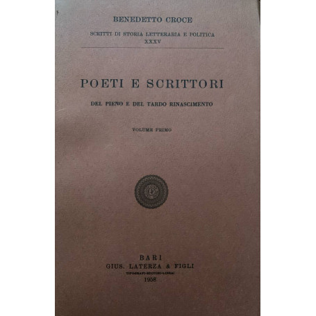 Poeti e scrittori del pieno e del tardo rinascimento. Volume primo