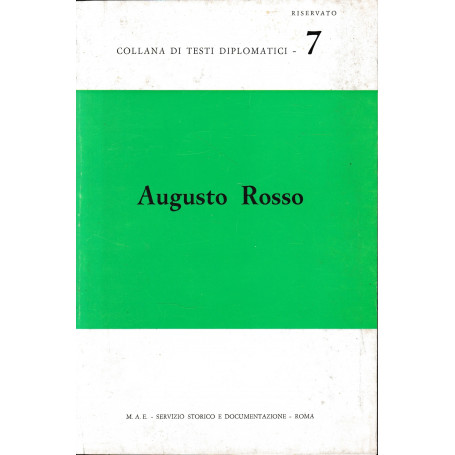 Collana di testi diplomatici - 7 Augusto Rosso