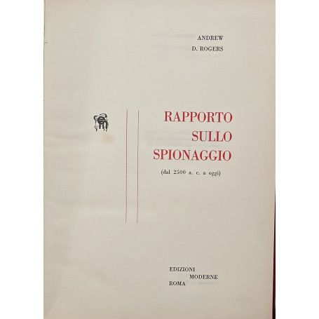 Rapporto sullo spionaggio (dal 2500 a.c. a oggi)