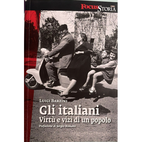 Gli italiani. Virtù' e vizi di un popolo