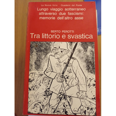 Tra littorio e svastica