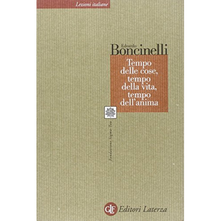 Tempo delle cose tempo della vita tempo dell'anima