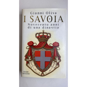 I Savoia. Novecento anni di una dinastia