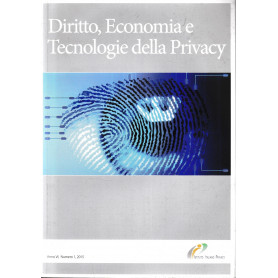 Diritto Economia e Tecnologie della Privacy. Rivista quadrimestrale anno VI n. 1.